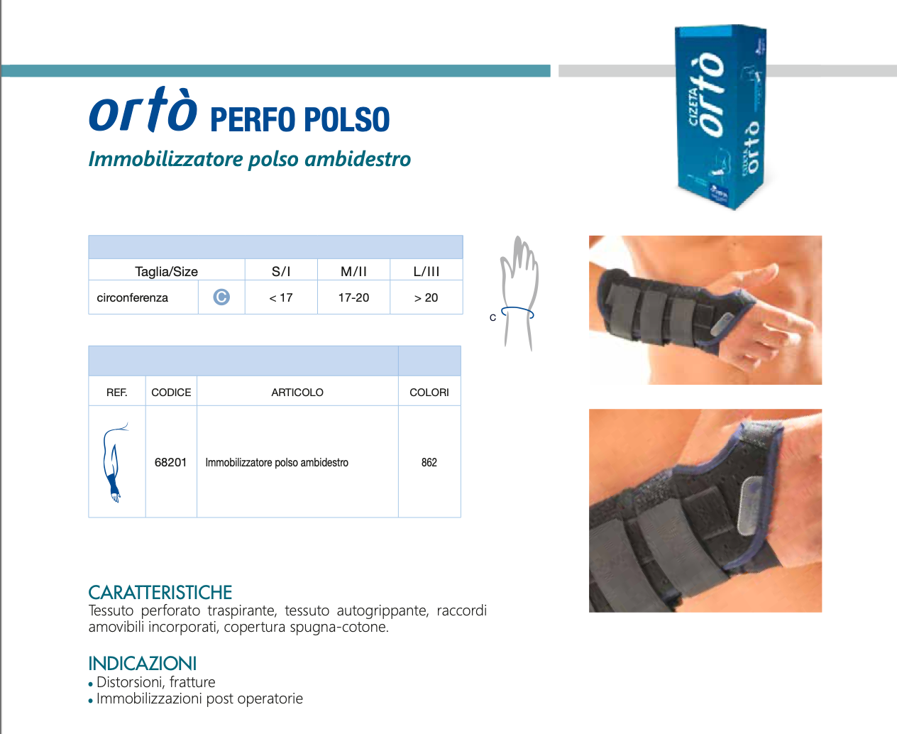 TUTORE IMMOBILIZZATORE POLSO AMBIDESTRO